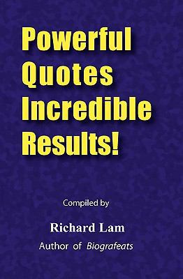 Powerful Quotes Incredible Results! 1450513697 Book Cover
