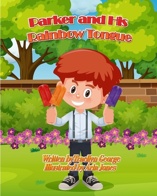 Parker and His Rainbow Tongue 1990153275 Book Cover