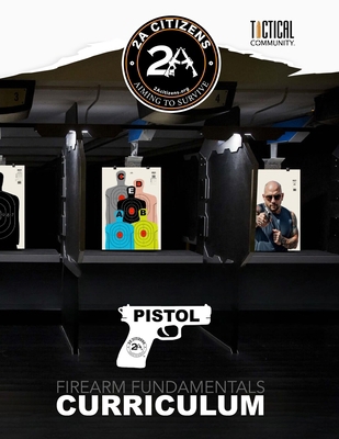 2A Citizens(TM) Firearm Fundamentals Curriculum... B0F4XRDDK4 Book Cover