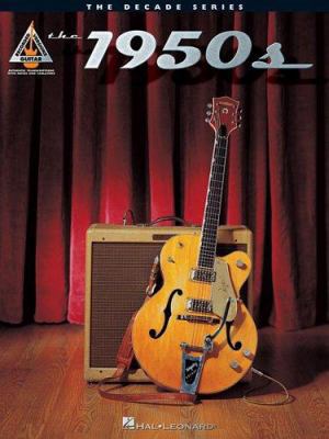 The 1950s: The Decade Series for Guitar 0634040669 Book Cover