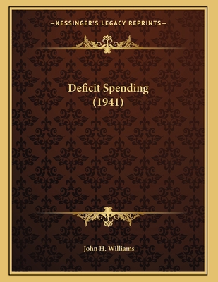 Deficit Spending (1941) 1169828906 Book Cover