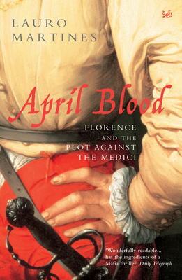 April Blood : Florence and the Plot Against the... B007YTHMEM Book Cover