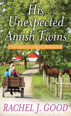 His Unexpected Amish Twins: Unexpected Amish Bl... [Large Print] 1643586394 Book Cover