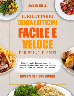 Il Ricettario Senza Latticini Facile E Veloce P... [Italian] B0FLRHR7W5 Book Cover