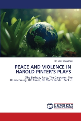 Peace and Violence in Harold Pinter's Plays 6209221149 Book Cover