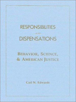 Responsibilities and Dispensations: Behavior, S... 0970512880 Book Cover
