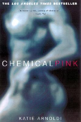 Chemical Pink 0312878915 Book Cover