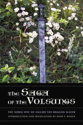 The Saga of the Volsungs: The Norse Epic of Sig... 0520272994 Book Cover