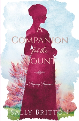 A Companion for the Count: A Regency Romance 1947005294 Book Cover