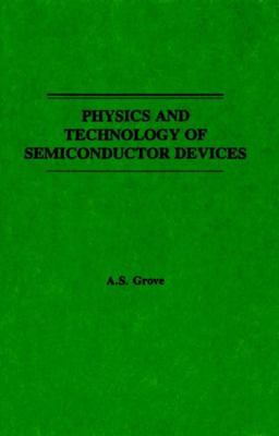Physics and Technology of Semiconductor Devices B000OKRBBW Book Cover