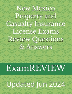 New Mexico Property and Casualty Insurance Lice... 1717118518 Book Cover