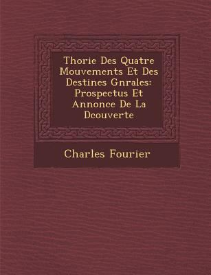 Th&#65533;orie Des Quatre Mouvements Et Des Des... 1286952964 Book Cover