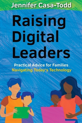 Raising Digital Leaders : Practical Advice for ...            Book Cover