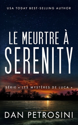 Le Meurtre à Serenity [French] 1960286692 Book Cover