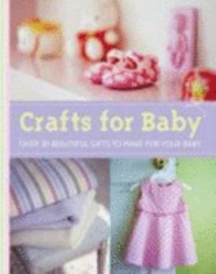 Crafts for Baby 1405487852 Book Cover