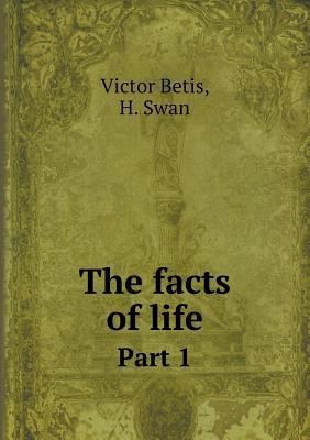 The facts of life Part 1 5518585292 Book Cover
