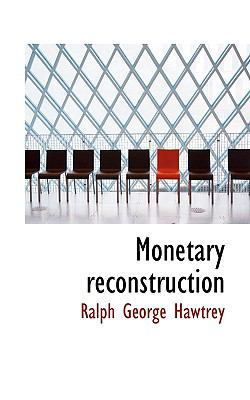 Monetary Reconstruction 1116793229 Book Cover