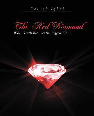 The Red Diamond: When Truth Becomes the Biggest... 1462053122 Book Cover