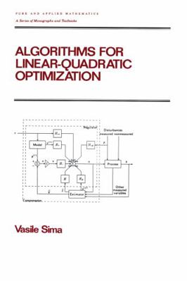 Algorithms for Linear-Quadratic Optimization 0824796128 Book Cover