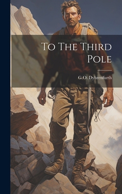 To The Third Pole 1022882910 Book Cover