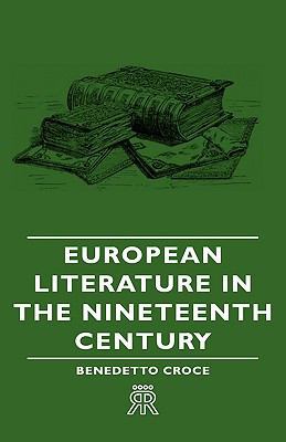 European Literature in the Nineteenth Century 1443721166 Book Cover