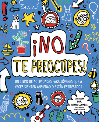 ¡No Te Preocupes! [Spanish] B0CNSDVK3C Book Cover