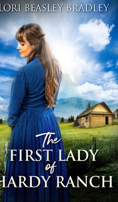 The First Lady of Hardy Ranch 1715747364 Book Cover