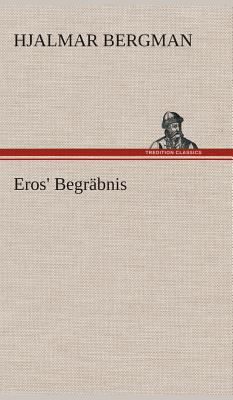 Eros' Begräbnis [German] 3849533182 Book Cover