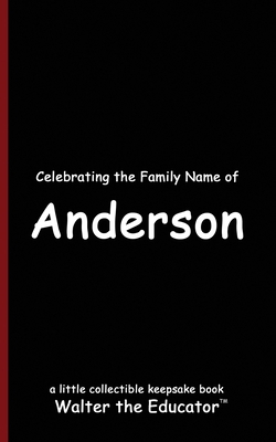 Celebrating the Family Name of Anderson            Book Cover