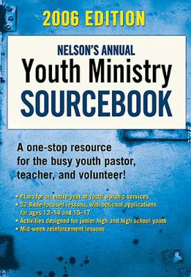 Nelson's Annual Youth Ministry Sourcebook 1418505498 Book Cover