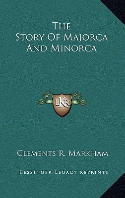 The Story Of Majorca And Minorca 1163511994 Book Cover