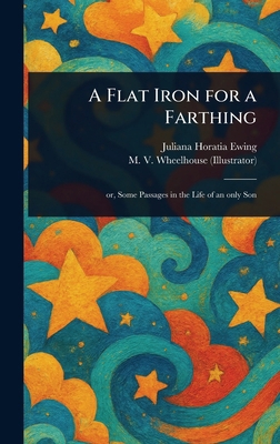 A Flat Iron for a Farthing 1023045311 Book Cover
