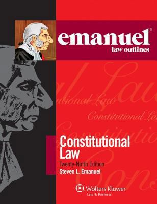 Emanuel Law Outlines: Constitutional Law, 29th ... 1454805625 Book Cover