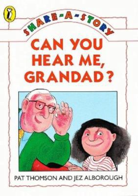 Can You Hear Me, Grandad? (Young Puffin Share-a... 0141301899 Book Cover