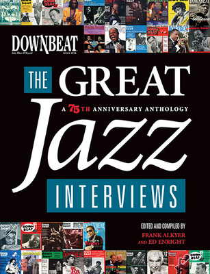 Downbeat - The Great Jazz Interviews: A 75th An... 1423463846 Book Cover