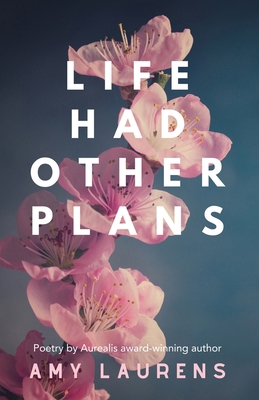Life Had Other Plans 1923305093 Book Cover