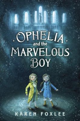 Ophelia and the Marvelous Boy 0385753551 Book Cover