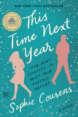 This Time Next Year: A GMA Book Club Pick 059319120X Book Cover