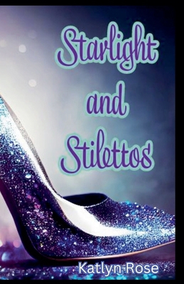 Starlight and Stilettos B0CJ3WS2SB Book Cover
