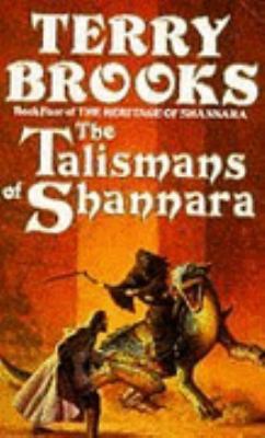 The Talismans Of Shannara: Book Four Of The Her... 0099255413 Book Cover