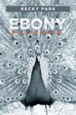 Ebony Peacock 1514432870 Book Cover