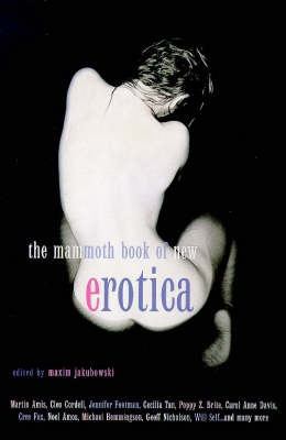 Mammoth Book of New Erotica 1854875256 Book Cover