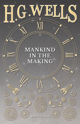 Mankind in the Making 1473333059 Book Cover