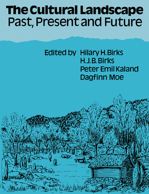 The Cultural Landscape: Past, Present and Future 0521617030 Book Cover