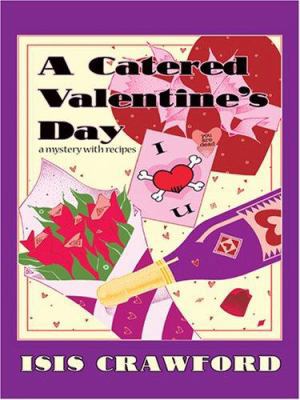 A Catered Valentine's Day [Large Print] 1597224723 Book Cover