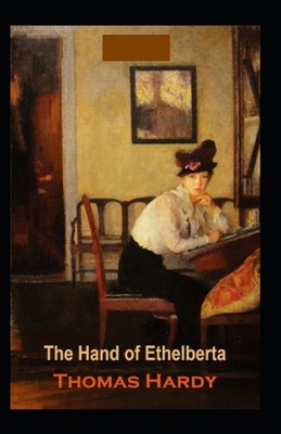 Paperback The Hand of Ethelberta Illustrated Book