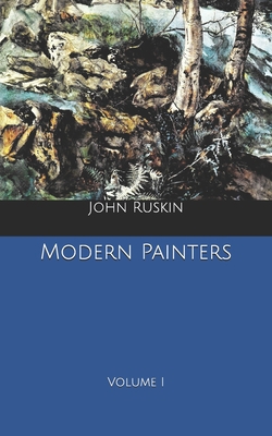 Modern Painters: Volume I B0858WJJ5Z Book Cover