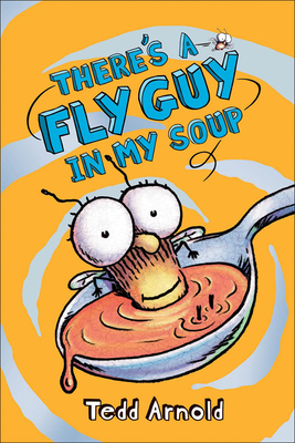 There's a Fly Guy in My Soup 0606265333 Book Cover