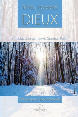Bêtes, Hommes et Dieux [French] 164858053X Book Cover