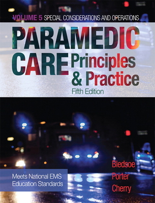 Paramedic Care: Principles & Practice, Volume 5 0134449754 Book Cover